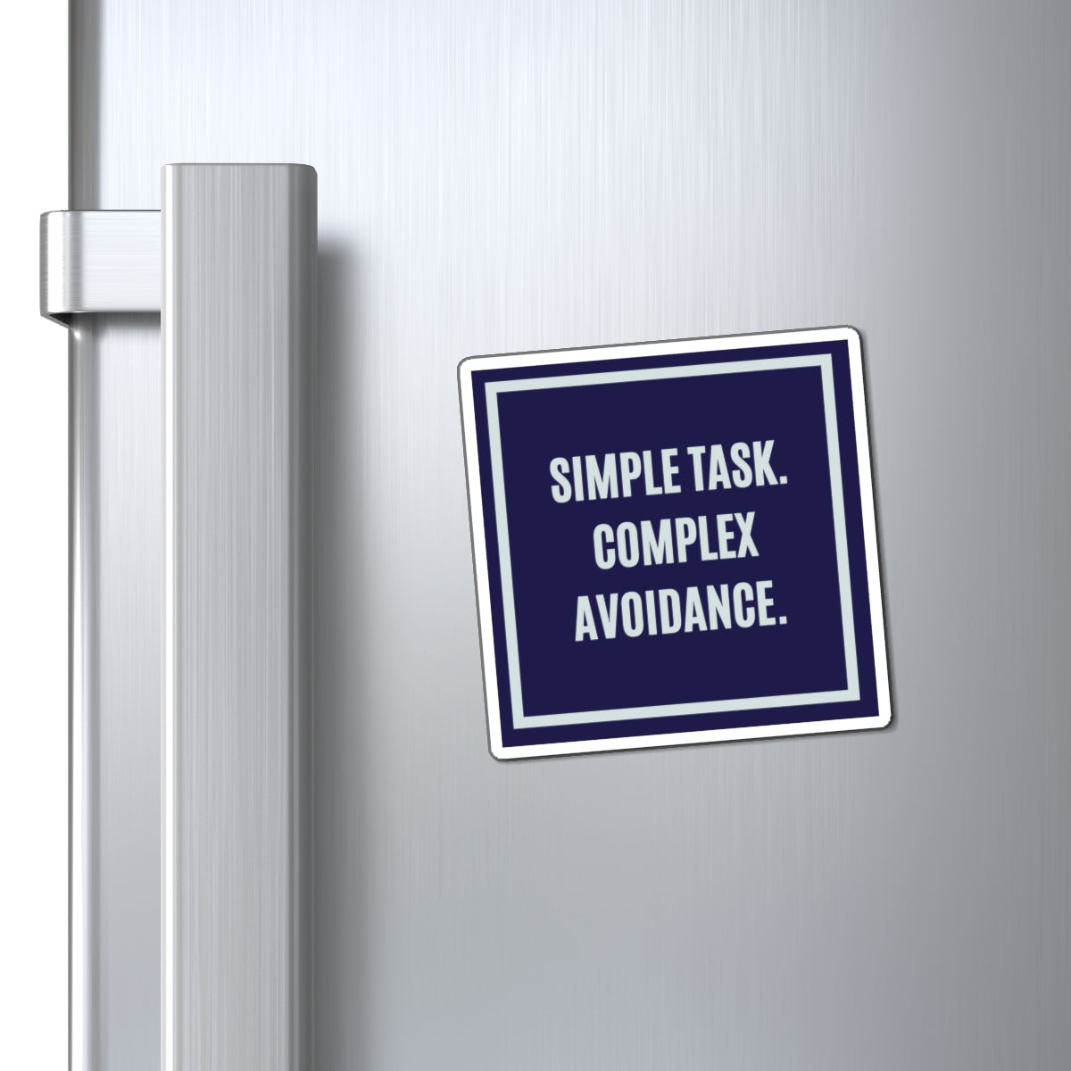 Simple Task Complex Avoidance Magnet, Funny ADHD Gift, Neurodivergent Humour, AuDHD Autism Magnet