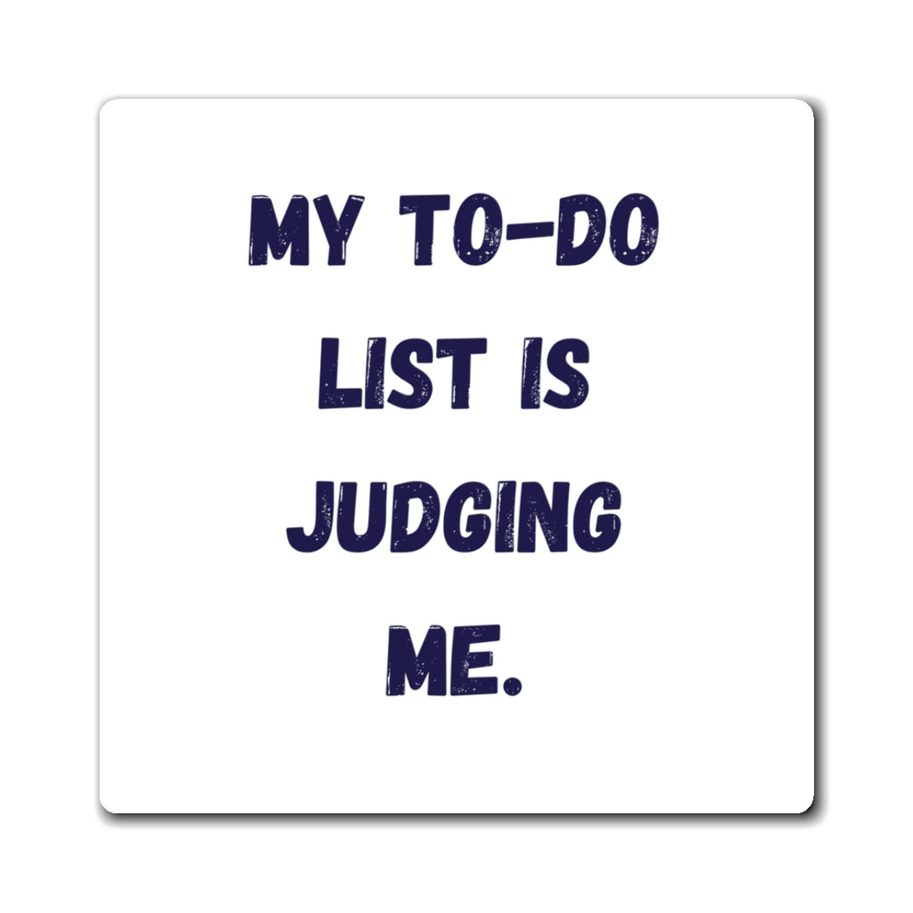 My To-Do List Is Judging Me Magnet, Funny ADHD Gift, Neurodivergent Humour, Executive Function
