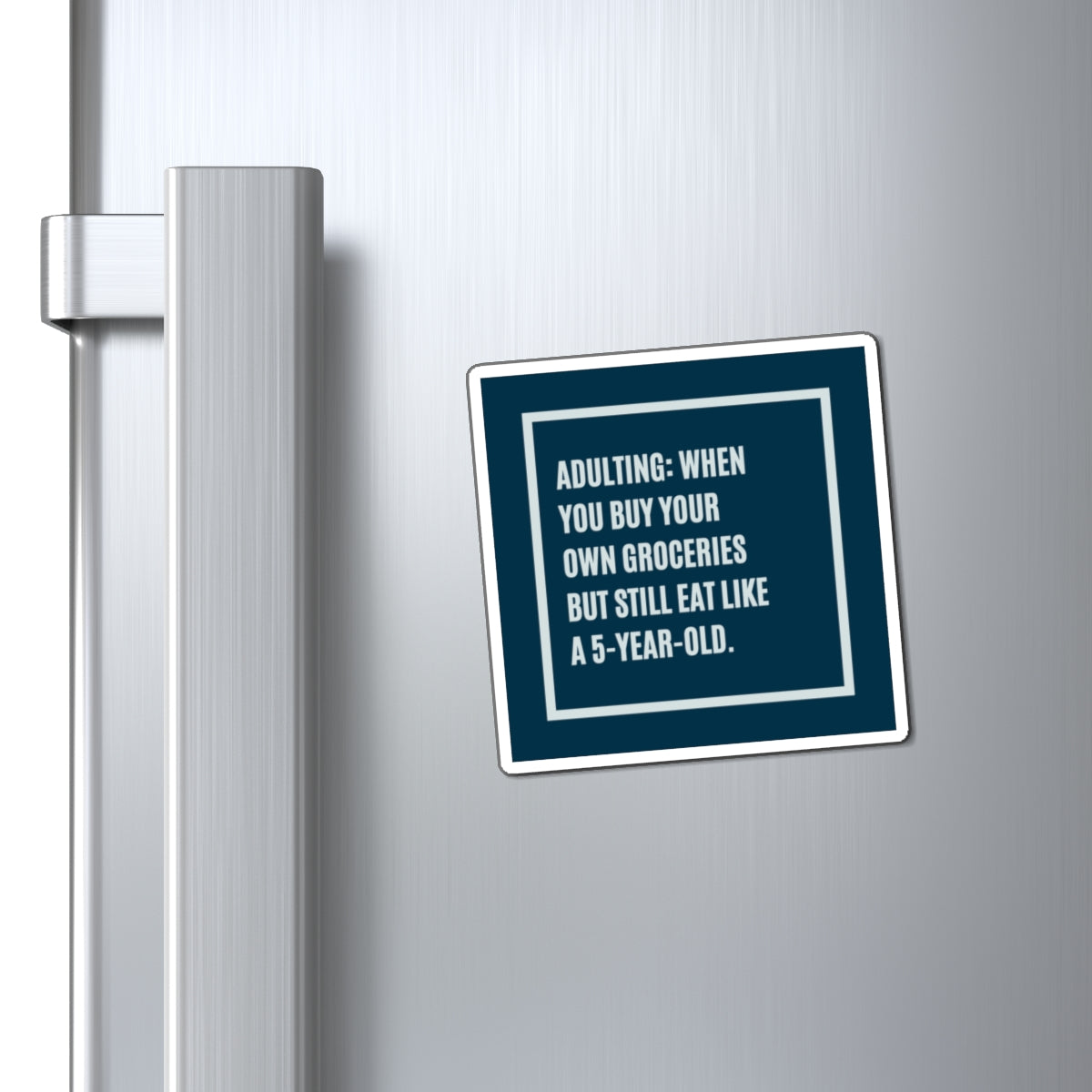 Adulting Funny Magnet, ADHD Humour Gift, 'Eat Like A 5-Year-Old' Novelty Fridge Magnet
