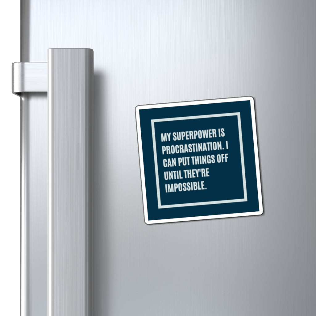 My Superpower Is Procrastination Magnet, Funny ADHD Gift, Neurodivergent Humour, AuDHD Magnet
