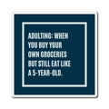 Adulting Funny Magnet, ADHD Humour Gift, 'Eat Like A 5-Year-Old' Novelty Fridge Magnet