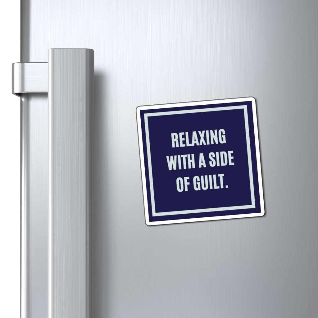 Relaxing With A Side Of Guilt Magnet, Funny ADHD Gift, Neurodivergent Magnet, Mental Health Humour