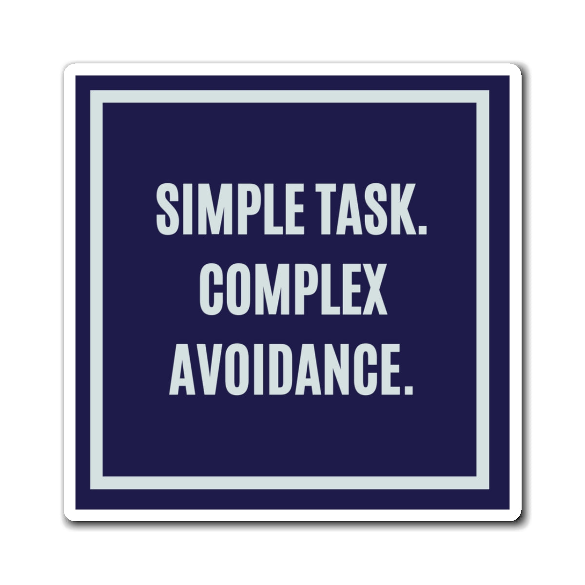 Simple Task Complex Avoidance Magnet, Funny ADHD Gift, Neurodivergent Humour, AuDHD Autism Magnet