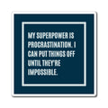 My Superpower Is Procrastination Magnet, Funny ADHD Gift, Neurodivergent Humour, AuDHD Magnet